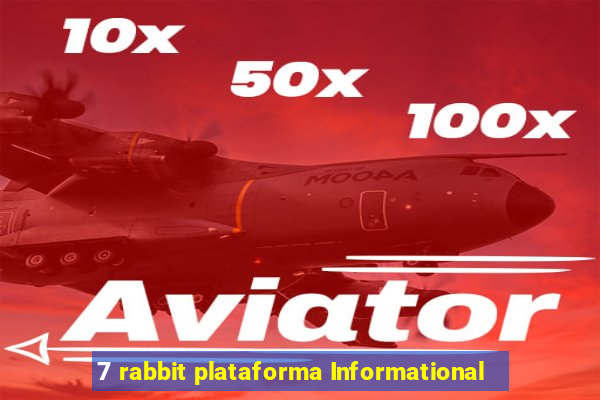 7 rabbit plataforma Informational